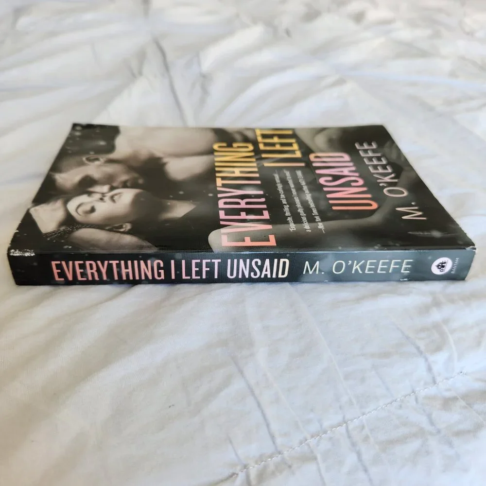 Everything I Left Unsaid by M. O'Keefe Editors Pick Romance Paperback Book